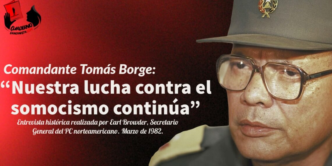 Tomás Borge: «Nuestra lucha contra el somocismo continúa»