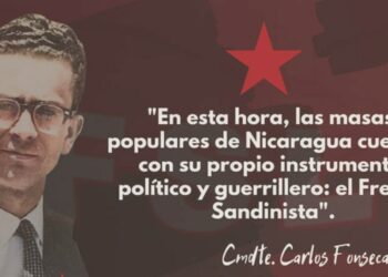 Carlos Fonseca, arquitecto de nuestros sueños y esperanzas