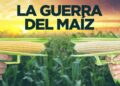 La guerra del maíz