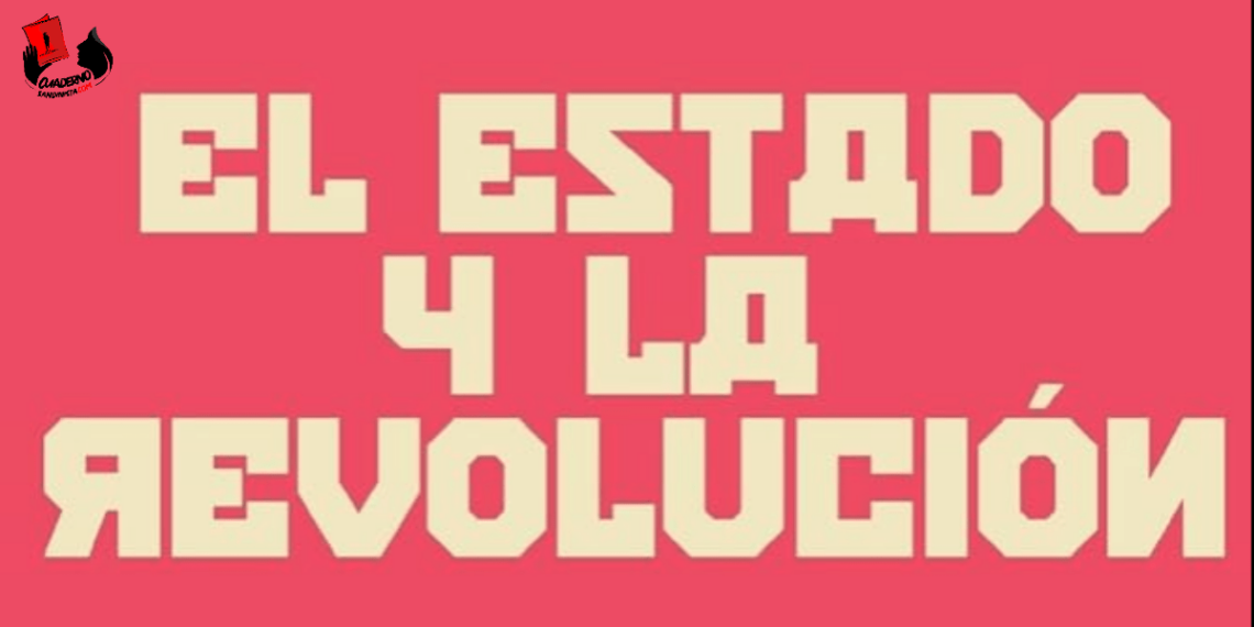 El Estado y la revolución hoy